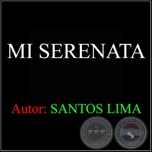 MI SERENATA - Autor:  SANTOS LIMA